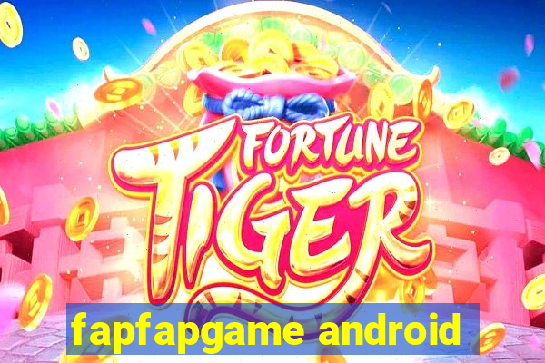 fapfapgame android